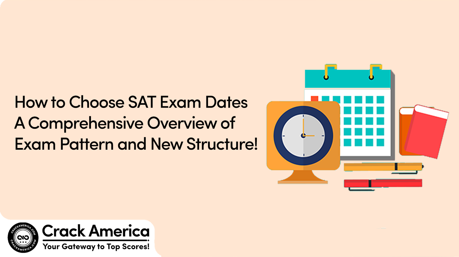 How to Choose SAT Exam Dates A Comprehensive Overview of Exam Pattern