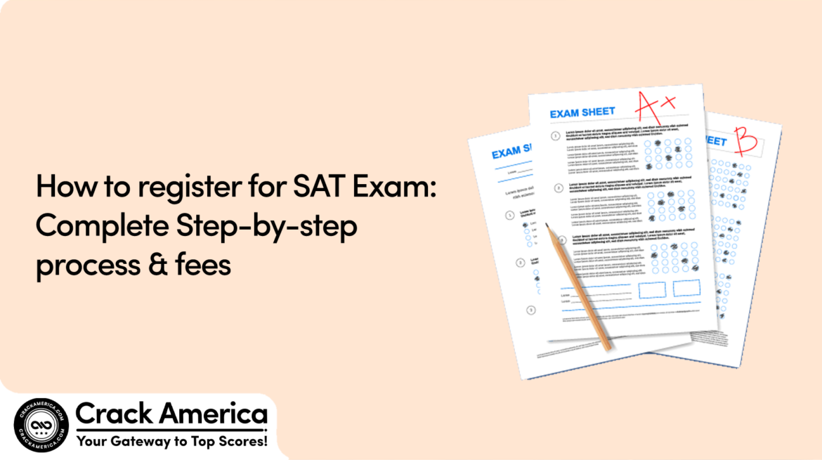 How to Register for SAT Exam Complete StepbyStep Process & Fees