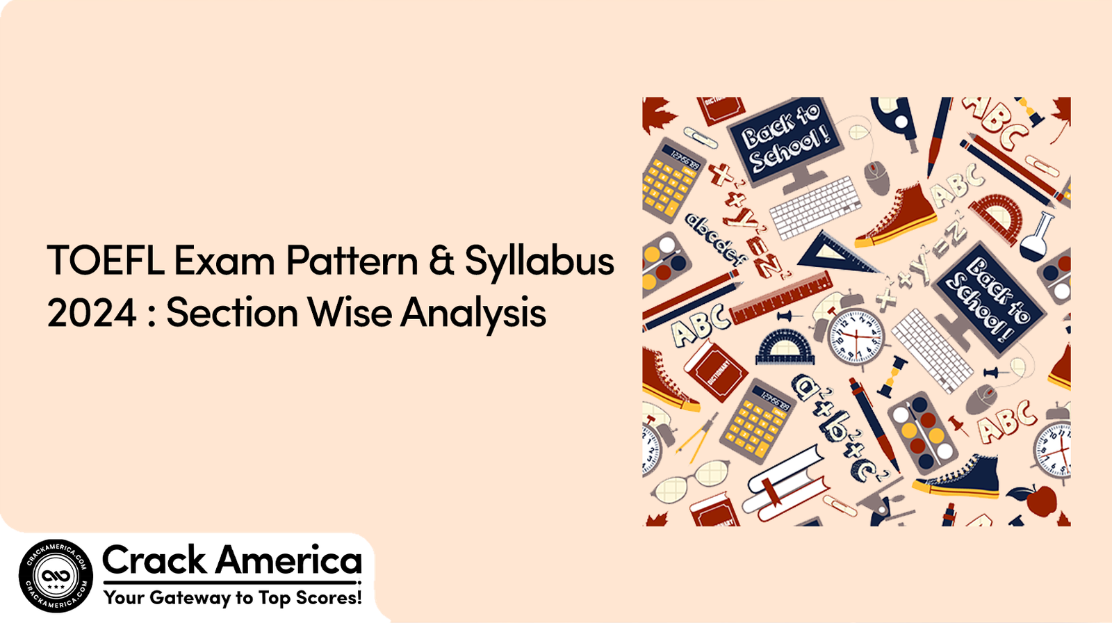 TOEFL Exam Pattern & Syllabus 2024 Section Wise Analysis CrackAmerica