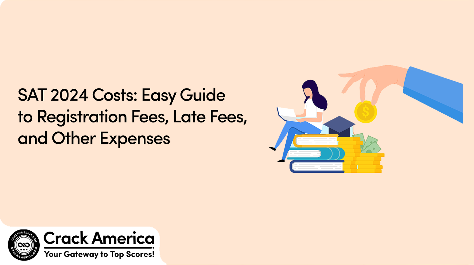 SAT 2024 Costs Easy Guide to Registration Fees, Late Fees, and Other